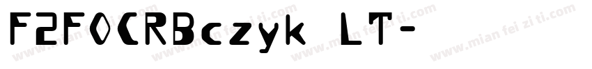 F2FOCRBczyk LT字体转换